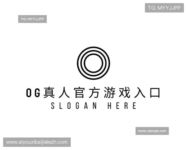 OG视讯登录入口官方公告,及时获取最新登录入口变更信息保障账号安全与顺畅体验 OG视讯登录入口官方公告,及时获取最新登录入口变更信息保障账号安全与顺畅体验
